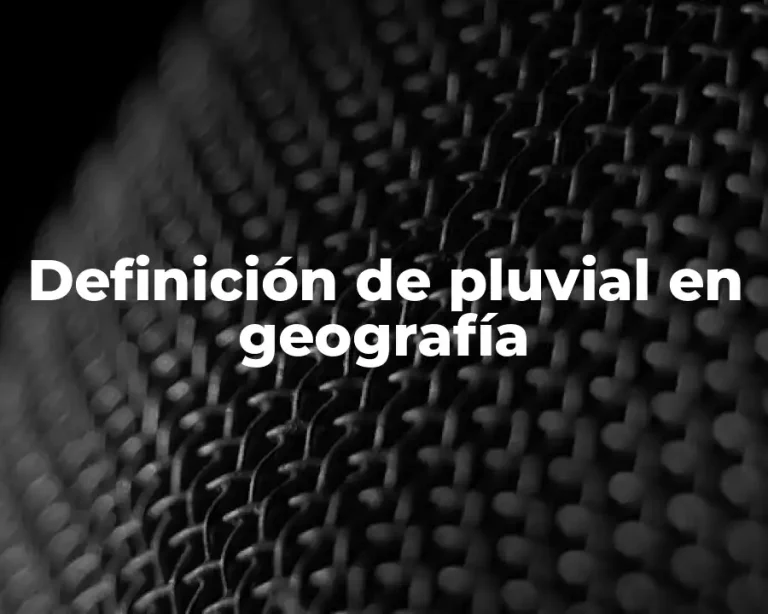 Definición de pluvial en geografía