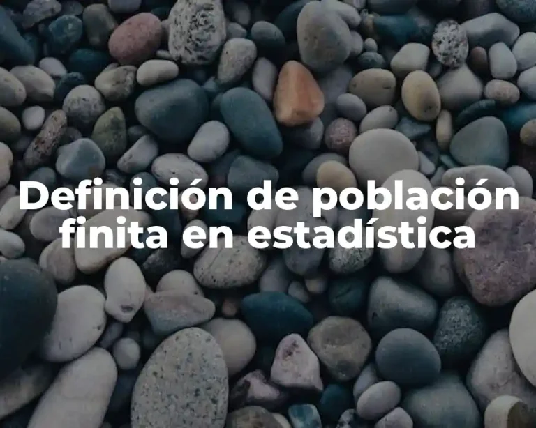 Definición de población finita en estadística