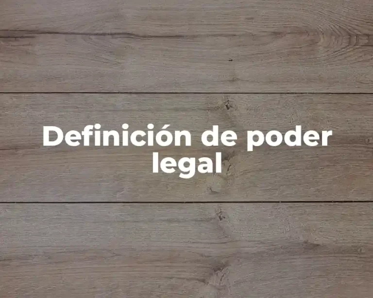 Definición de poder legal