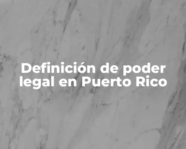 Definición de poder legal en Puerto Rico