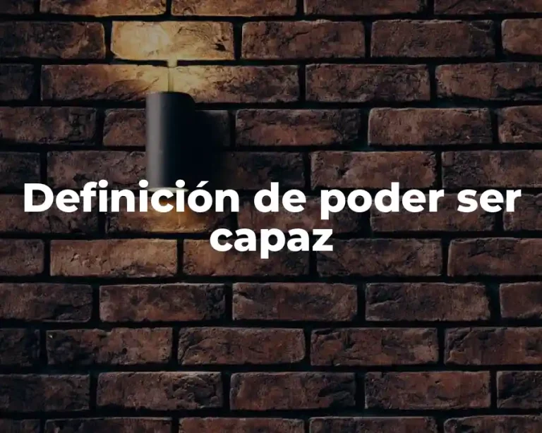 Definición de poder ser capaz