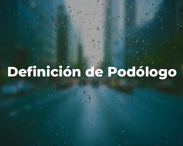 Definición de Podólogo