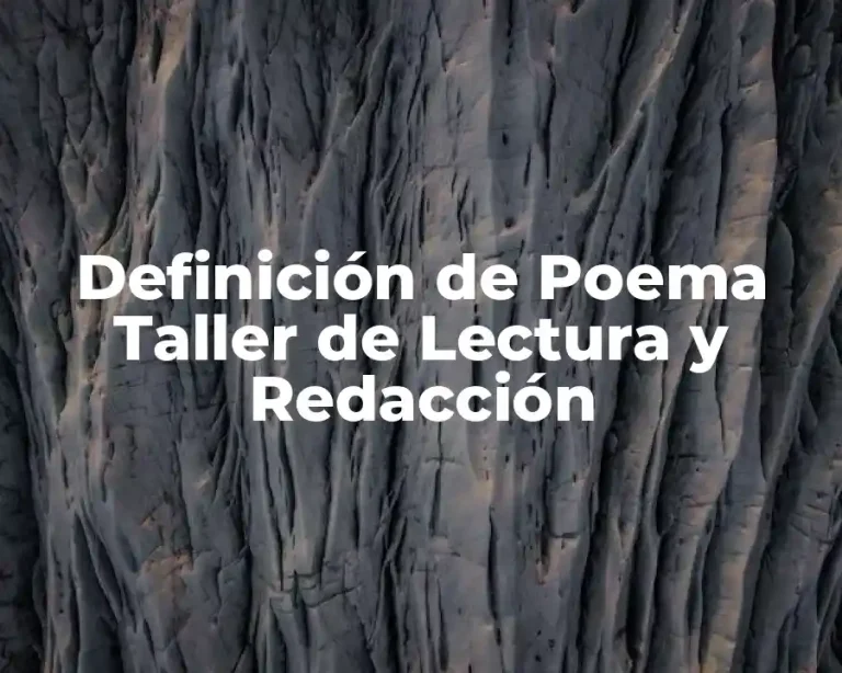 Definición de Poema Taller de Lectura y Redacción