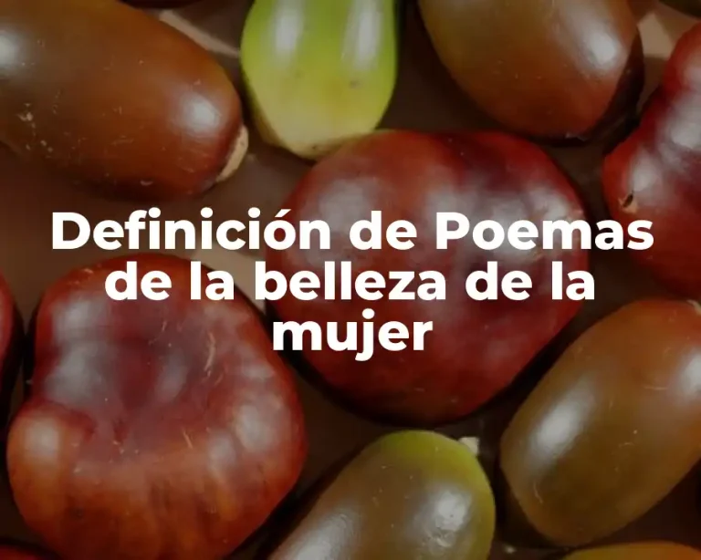 Definición de Poemas de la belleza de la mujer