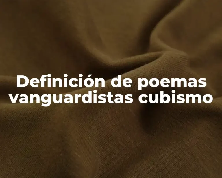 Definición de poemas vanguardistas cubismo