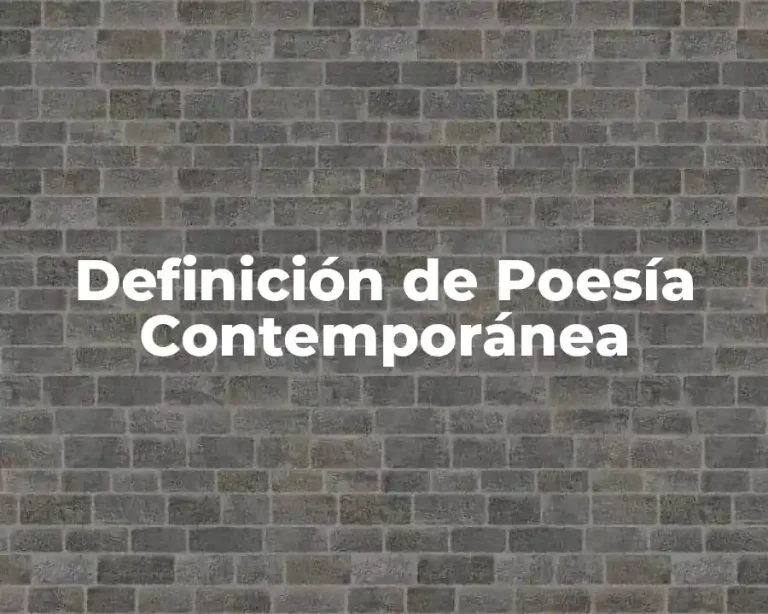 Definición de Poesía Contemporánea
