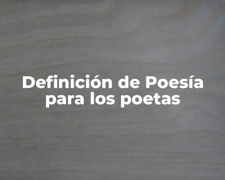 Definición de Poesía para los poetas