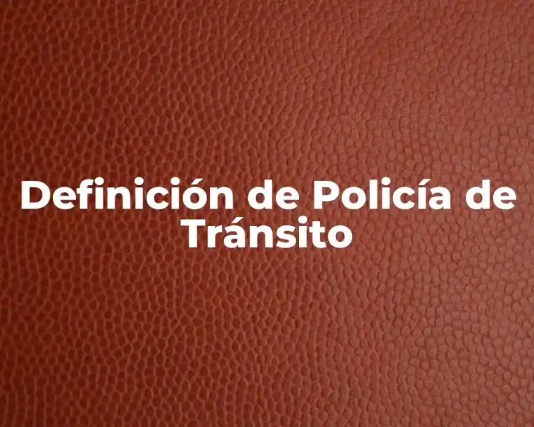Definición de Policía de Tránsito