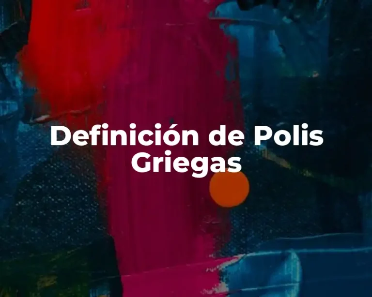 Definición de Polis Griegas