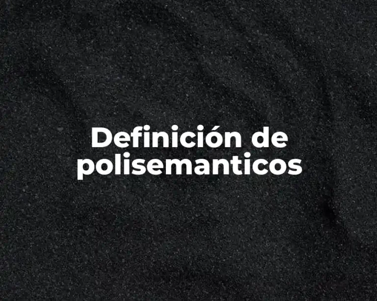 Definición de polisemanticos