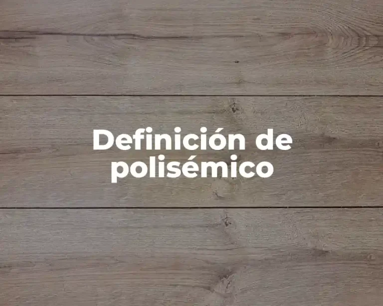 Definición de polisémico