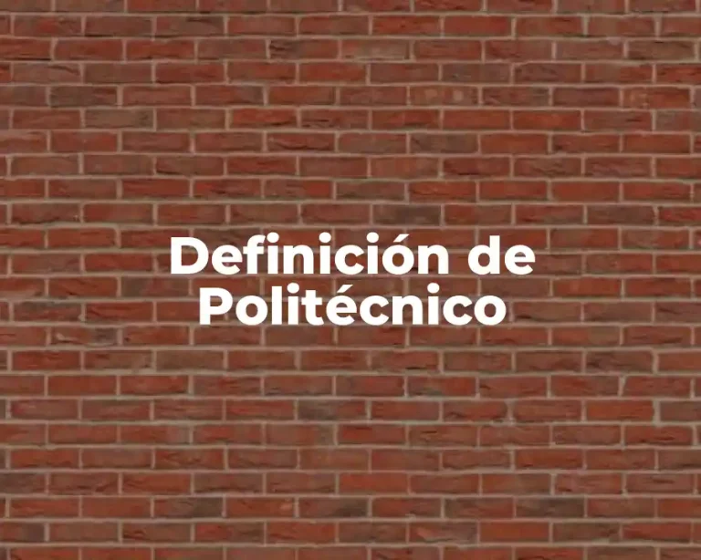 Definición de Politécnico