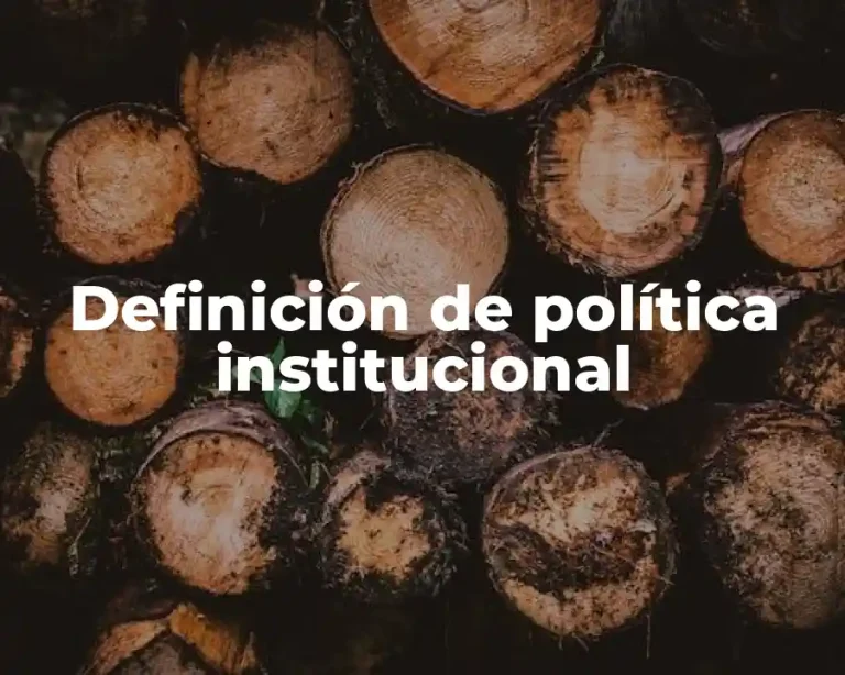 Definición de política institucional
