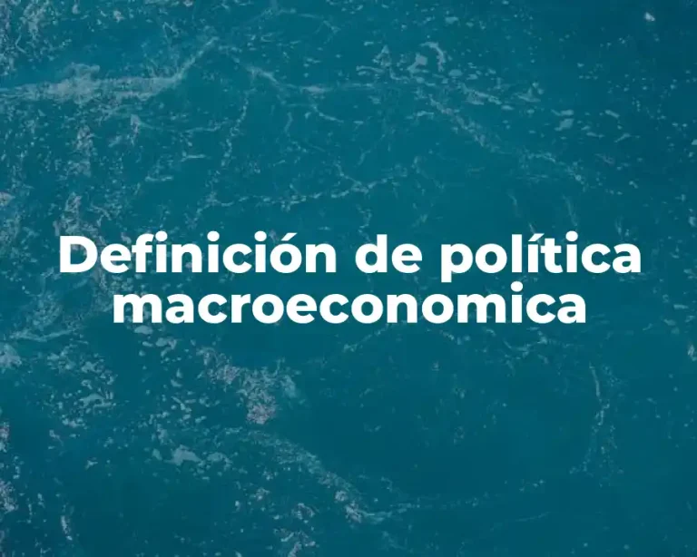 Definición de política macroeconomica