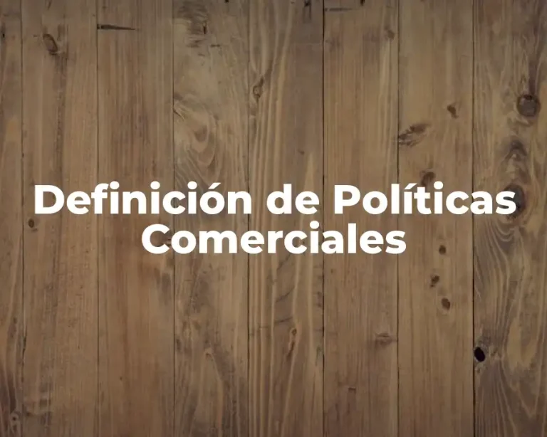 Definición de Políticas Comerciales