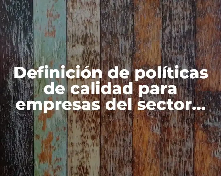 Definición de políticas de calidad para empresas del sector médico