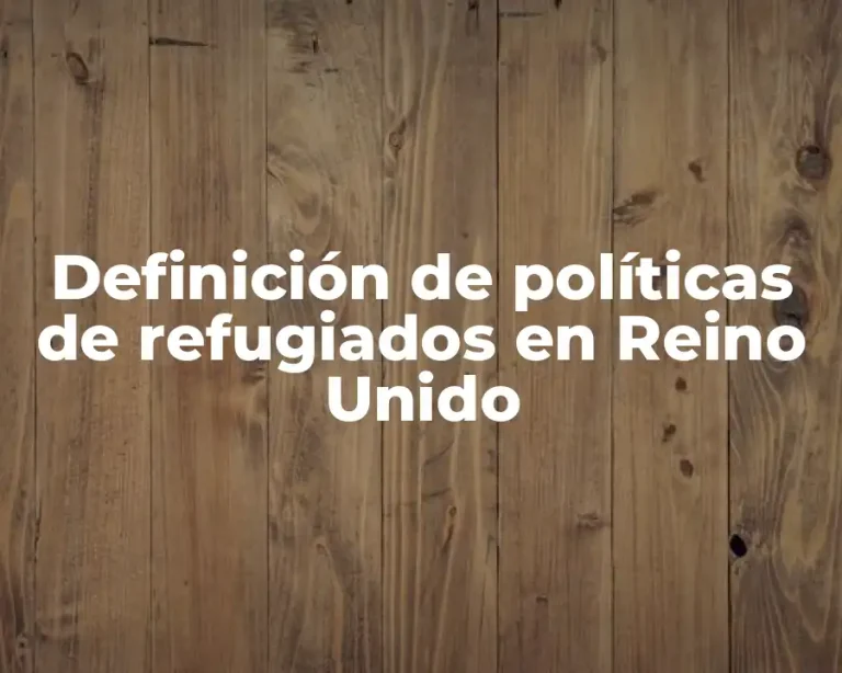 Definición de políticas de refugiados en Reino Unido
