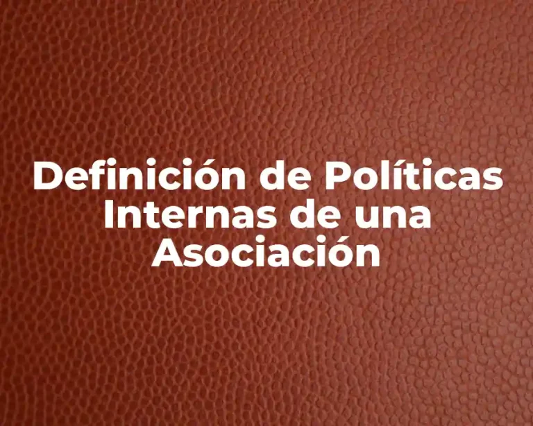 Definición de Políticas Internas de una Asociación