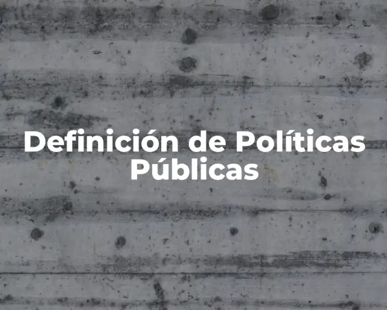 Definición de Políticas Públicas