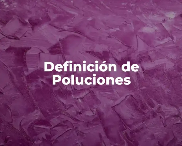Definición de Poluciones
