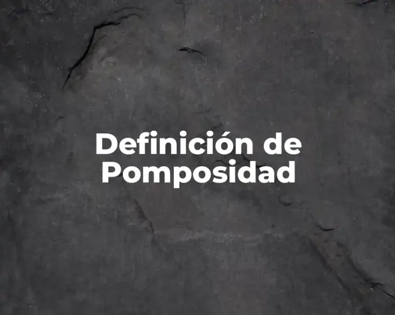 Definición de Pomposidad