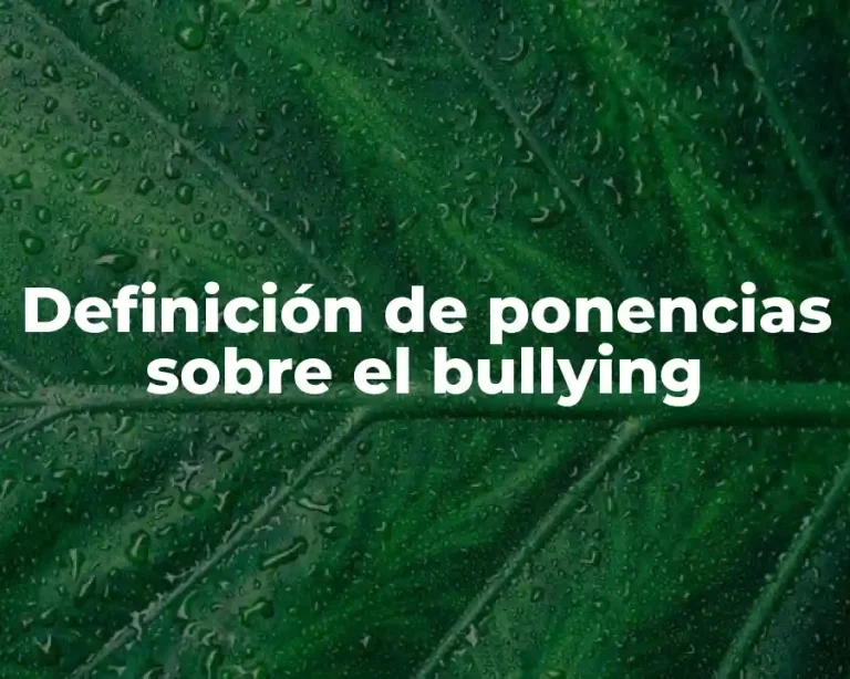 Definición de ponencias sobre el bullying