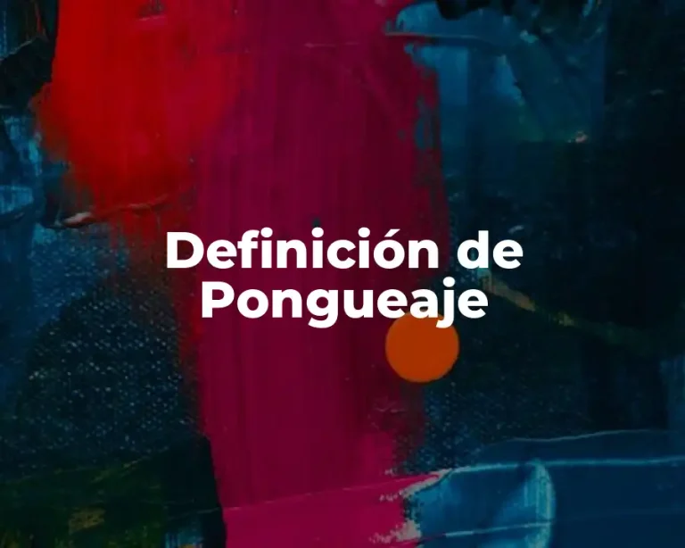 Definición de Pongueaje