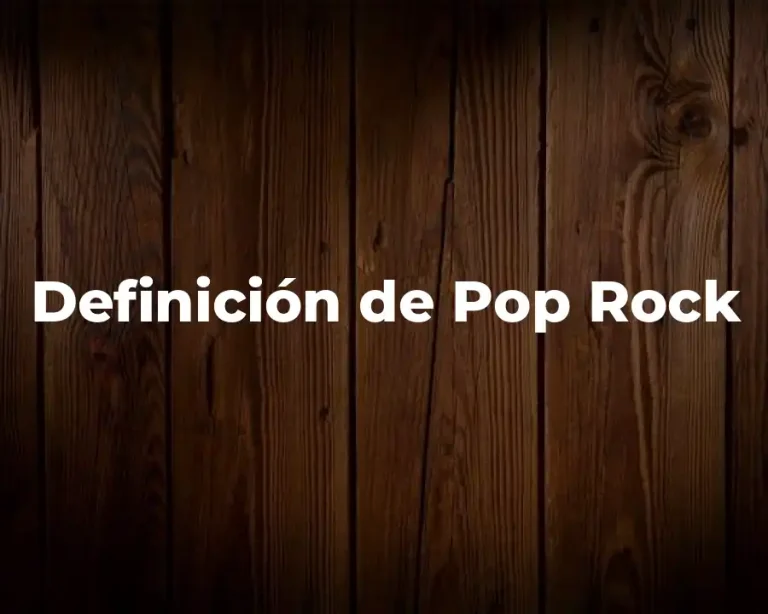 Definición de Pop Rock