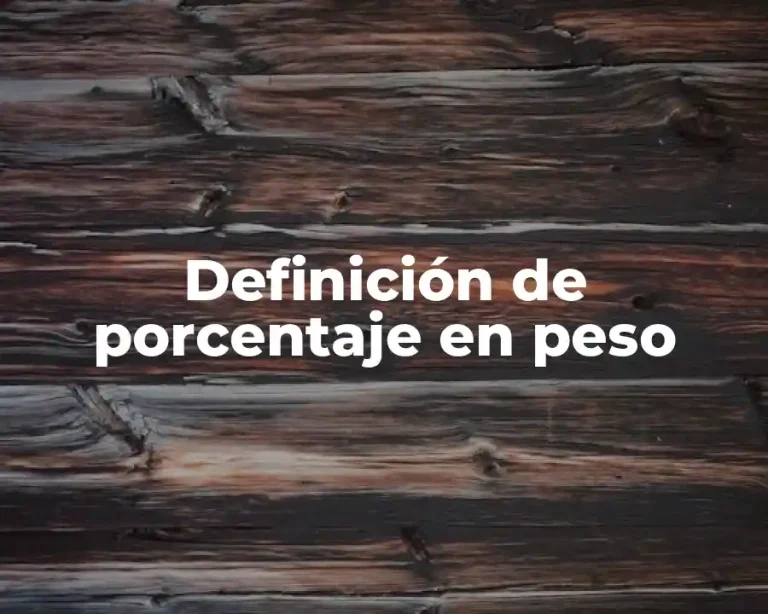 Definición de porcentaje en peso