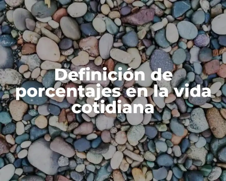 Definición de porcentajes en la vida cotidiana