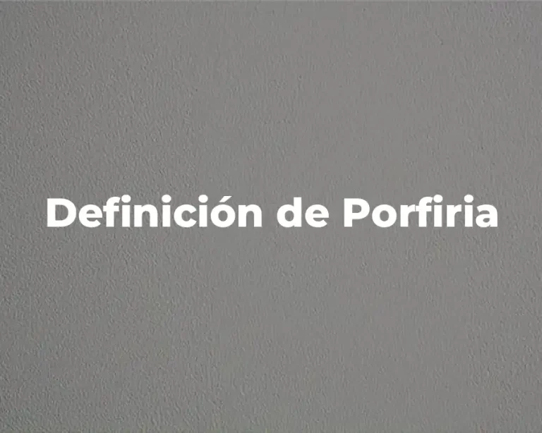 Definición de Porfiria