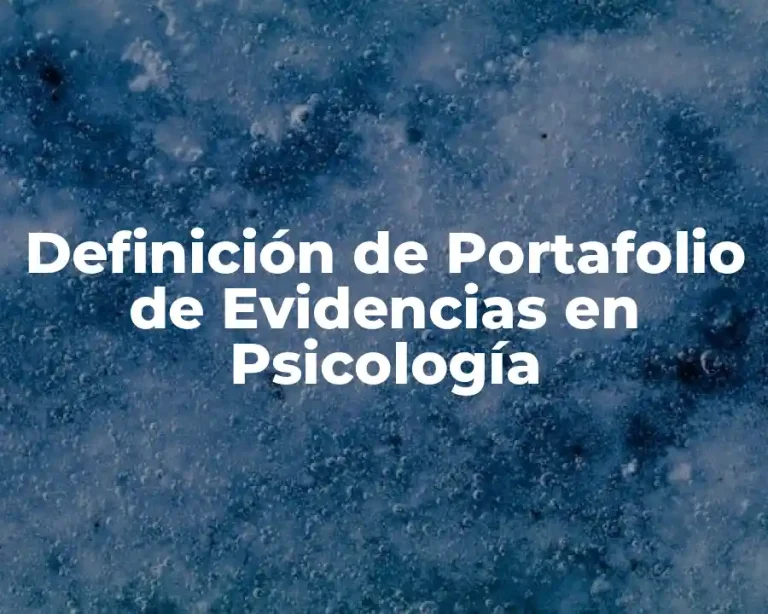 Definición de Portafolio de Evidencias en Psicología