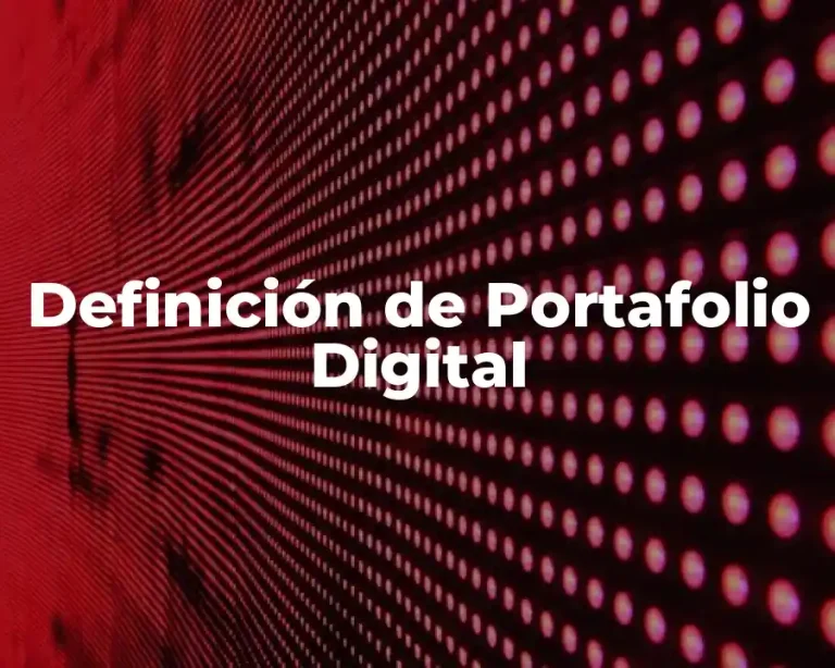 Definición de Portafolio Digital