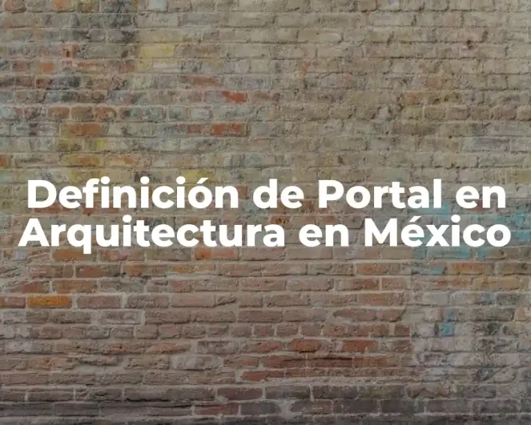 Definición de Portal en Arquitectura en México