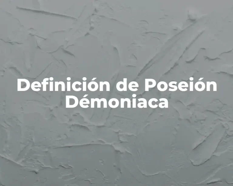 Definición de Poseión Démoniaca