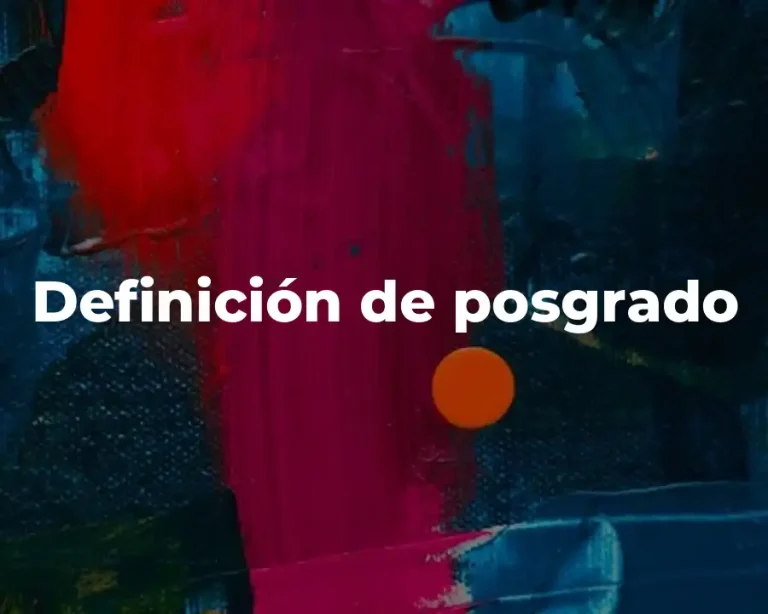 Definición de posgrado