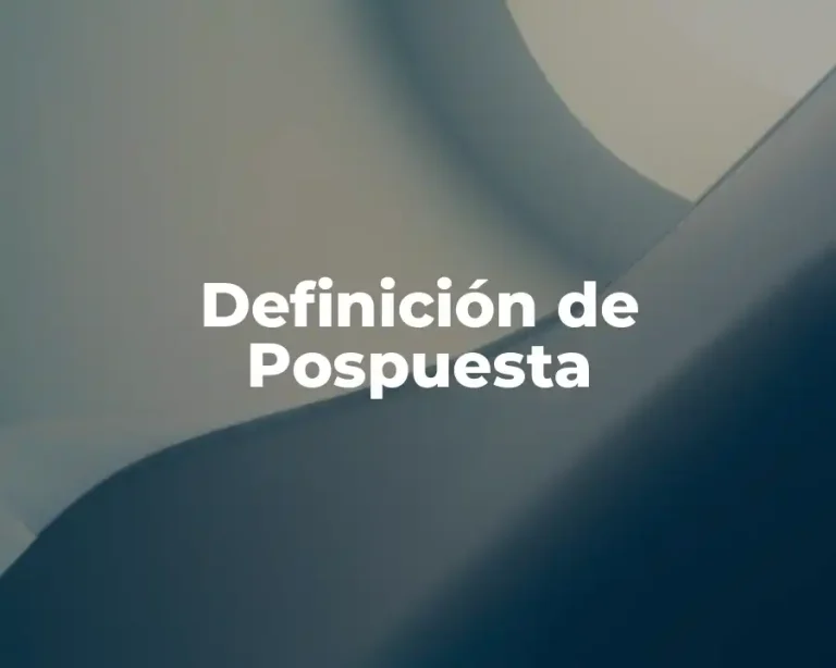 Definición de Pospuesta