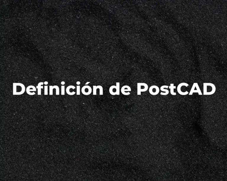 Definición de PostCAD