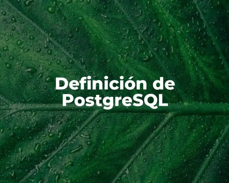 Definición de PostgreSQL