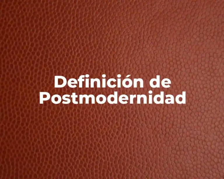 Definición de Postmodernidad