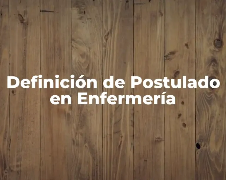 Definición de Postulado en Enfermería
