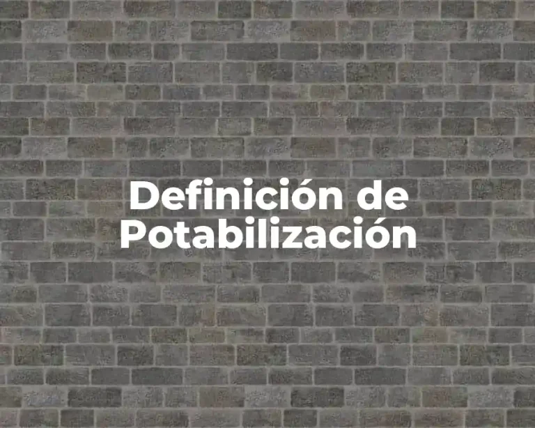 Definición de Potabilización