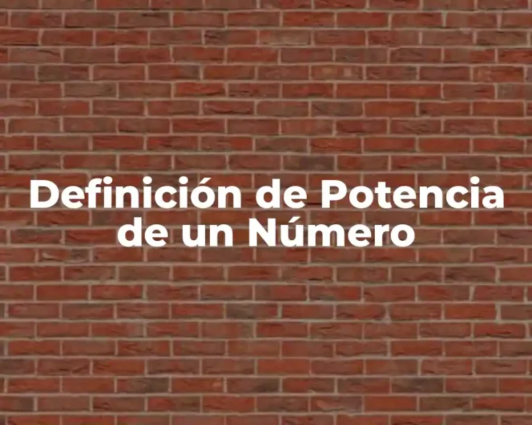 Definición de Potencia de un Número