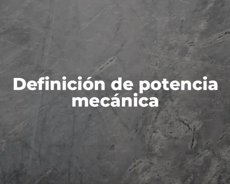 Definición de potencia mecánica