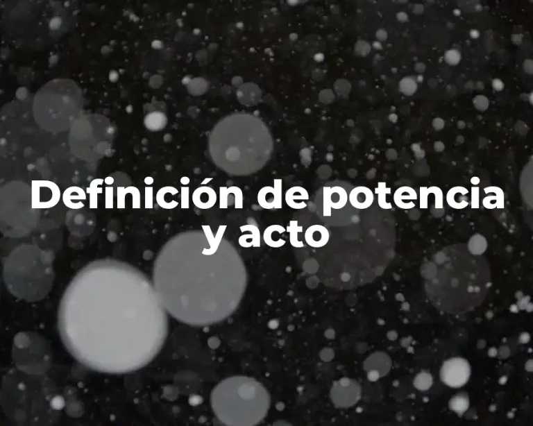 Definición de potencia y acto