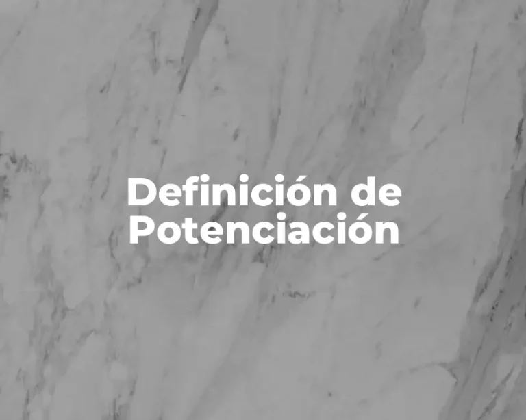 Definición de Potenciación