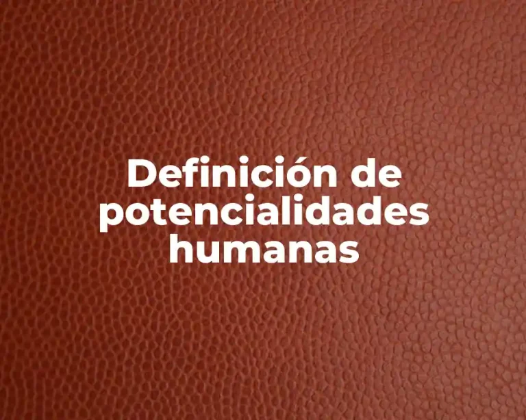 Definición de potencialidades humanas