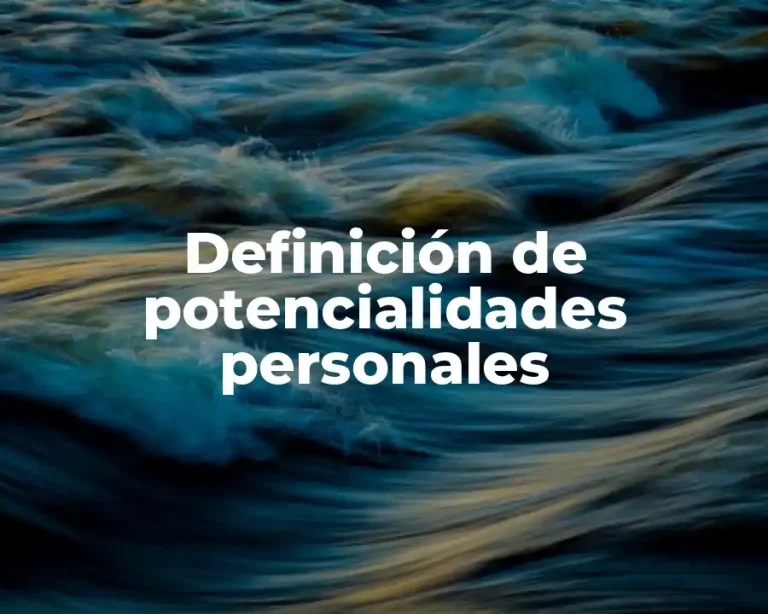 Definición de potencialidades personales
