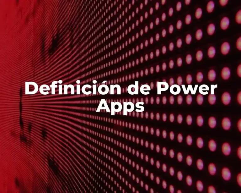 Definición de Power Apps