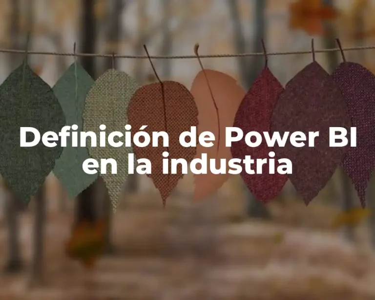 Definición de Power BI en la industria